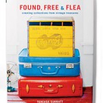 Book Review: Found, Free & Flea – Collecting Vintage Memories for your Home