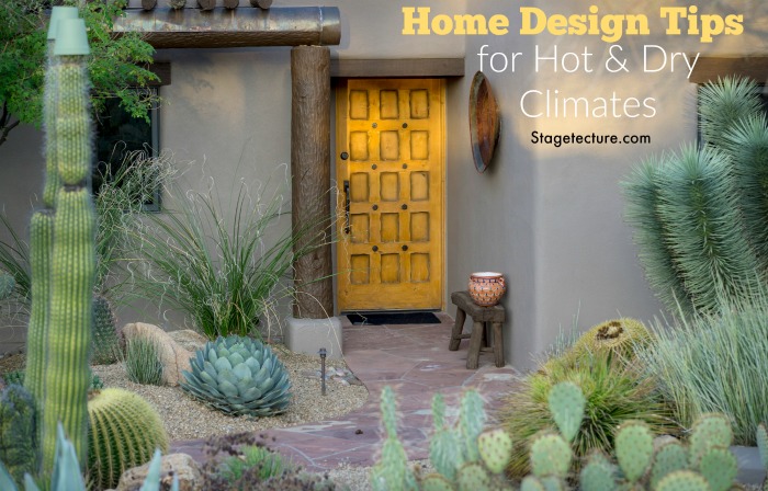 Essential Tips for Hot Dry Climate House Design