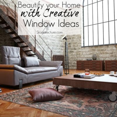 Creative Window Ideas: How to Add to your Home’s Beauty