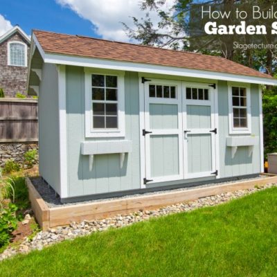 Easy DIY Tips to Build your Own Garden Shed