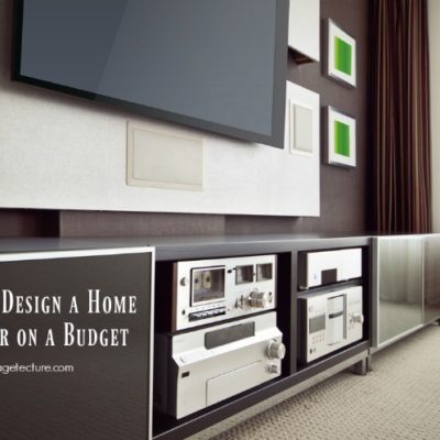 How To Build A Home Theater On A Budget