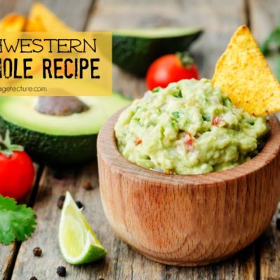 How to Make Southwestern Guacamole Recipe with Chips