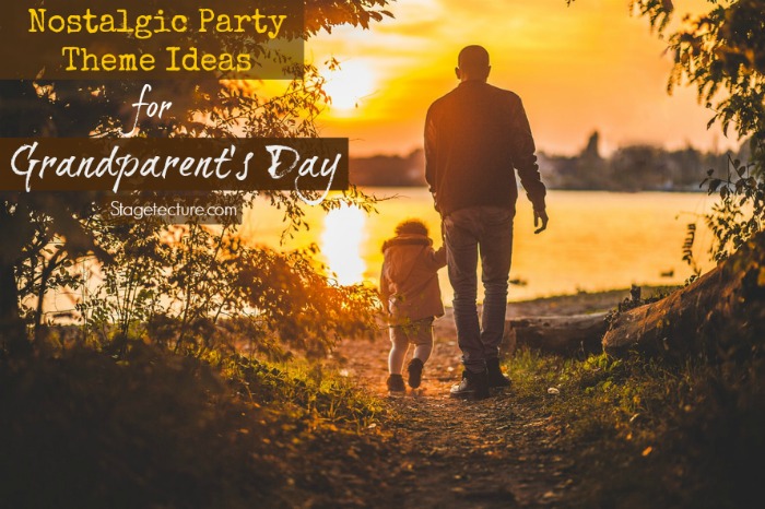 Nostalgic Party Theme Ideas for Grandparents Day