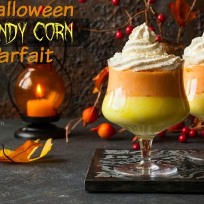Halloween Desserts: Candy Corn Parfait Recipe