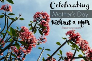 celebrating mothers day without mom