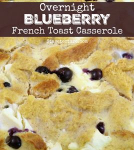 overnight blueberry french toast casserole