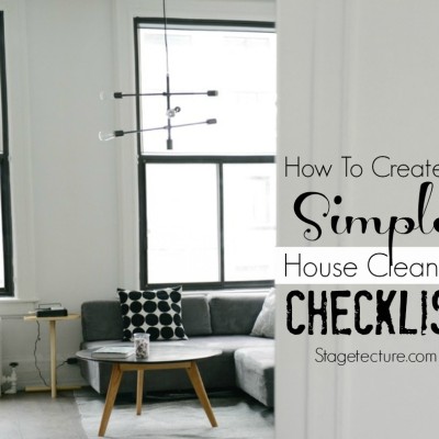 How to Create A Simple House Cleaning Checklist