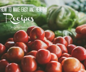 Easy and healthy recipes