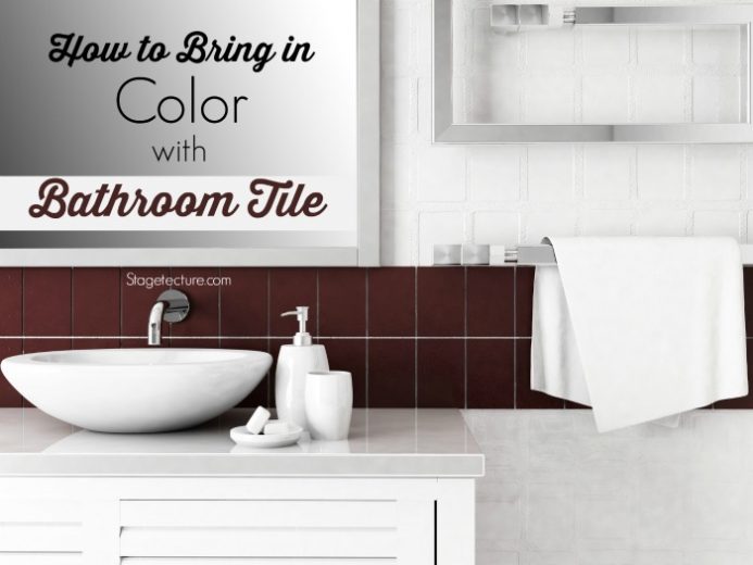 Bathroom Tile Ideas to Bring in More Color