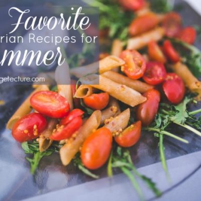 Our Favorite Vegetarian Recipes for Summer