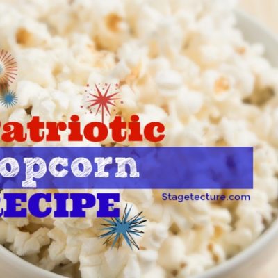 Labor Day Snack: Patriotic Popcorn Recipe
