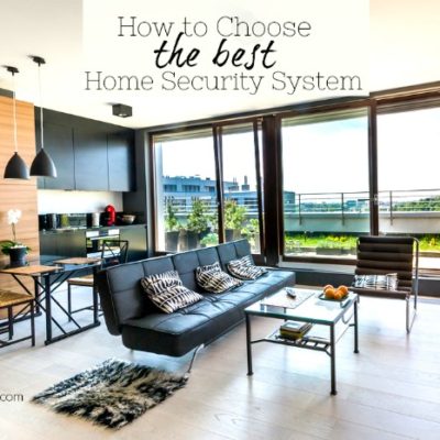 The Best Tips for Choosing the Right Home Security System